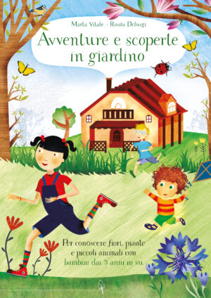 Avventure e scoperte in giardino