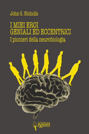 I miei eroi geniali ed eccentrici