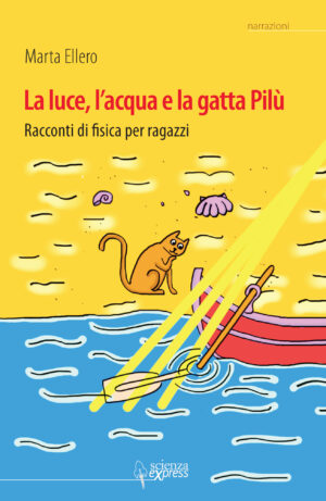 La luce, l'acqua e la gatta Pilù