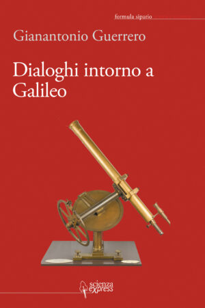Dialoghi intorno a Galileo