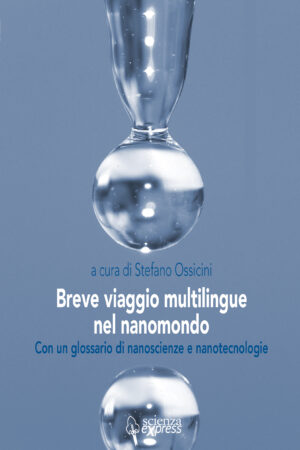 Breve viaggio multilingue nel nanomondo