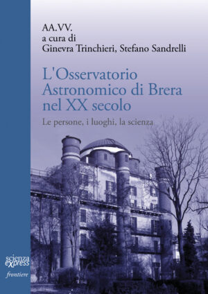 L'Osservatorio Astronomico di Brera nel XX secolo