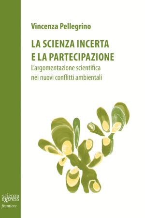 La scienza incerta e la partecipazione