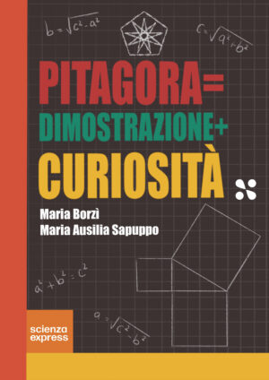 Pitagora = dimostrazione + curiosità