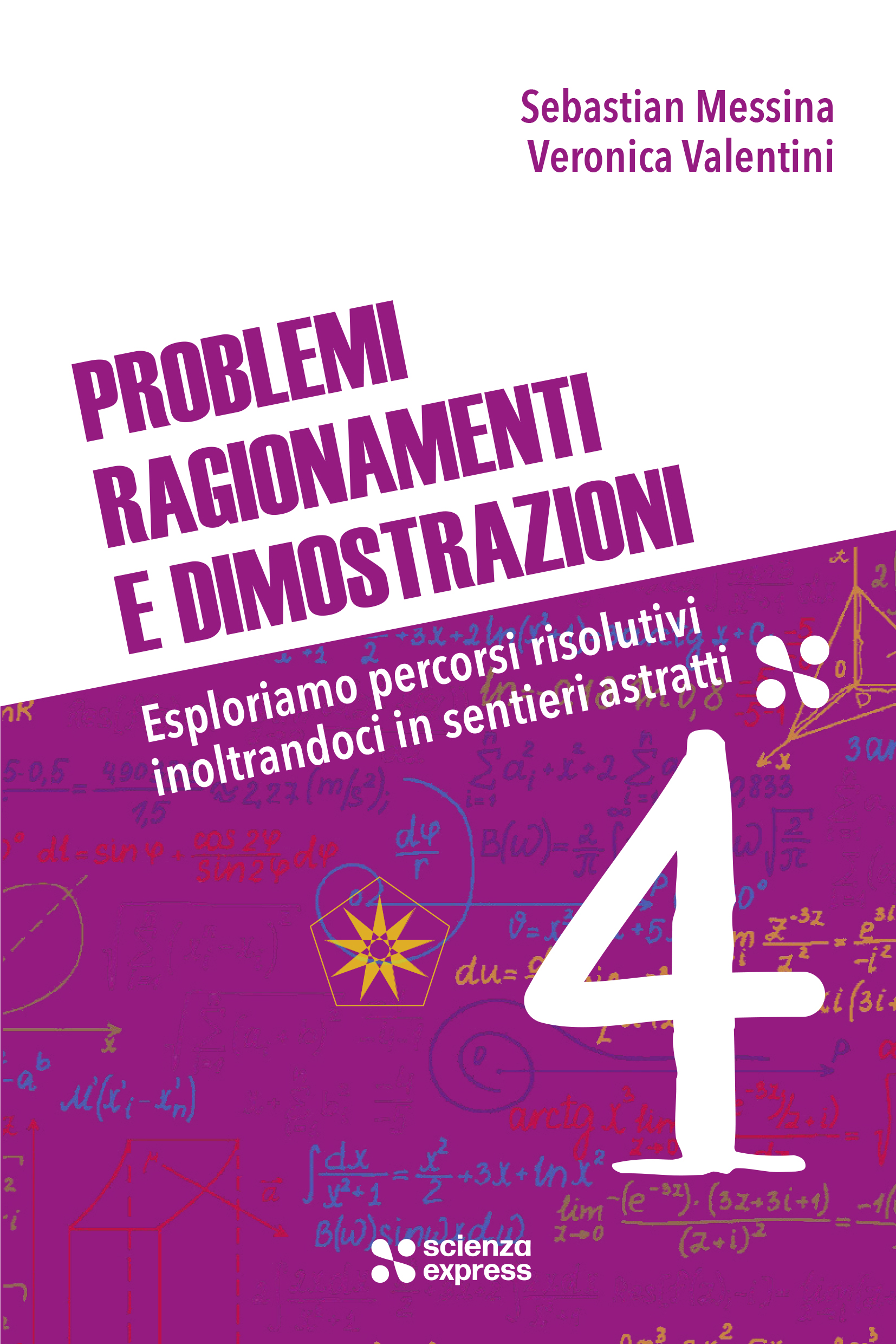 Problemi, ragionamenti e dimostrazioni 4